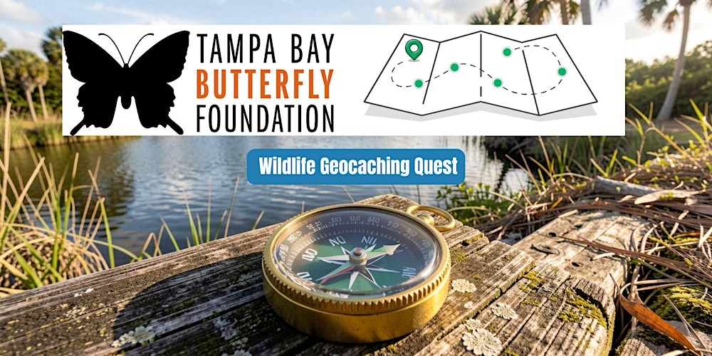 Tampa Bay Butterfly Foundation Wildlife Quest Kickoff