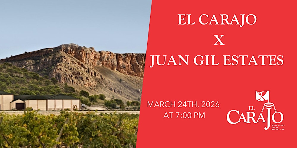 El Carajo x Juan Gil Wine Dinner