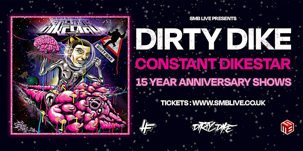 Dirty Dike ‘Constant Dikestar’ 15 year anniversary show MANCHESTER