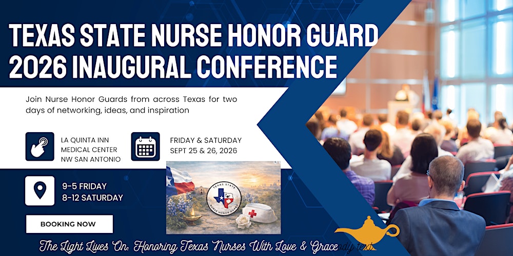 TEXAS STATE NURSE HONOR GUARD INAUGURAL CONFERENCE 2026