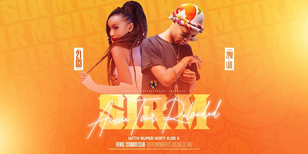 SIR M AUSSIE TOUR RELOADED – ADELAIDE (WITH SUPER HOST AJIB G)