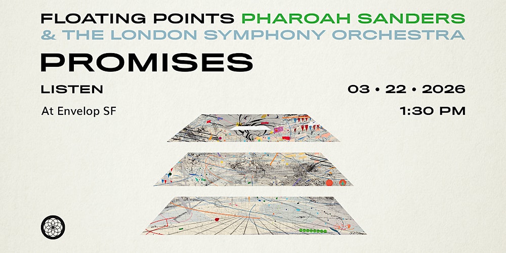 Floating Points, Pharoah Sanders & the LSO - Promises | Envelop SF (1:30pm)