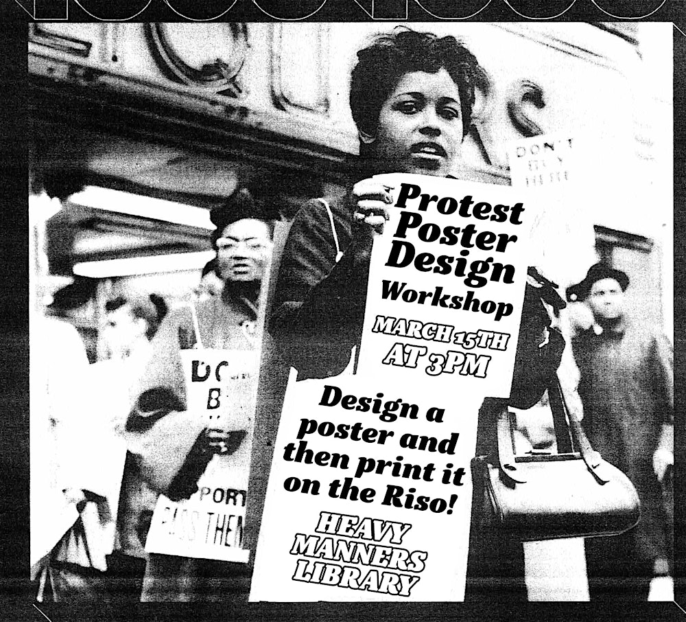 Protest Poster Riso Workshop  (3/15)