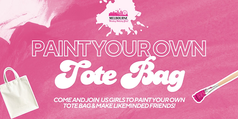 Paint your own Tote Bag | Melbourne Working Holiday Girls