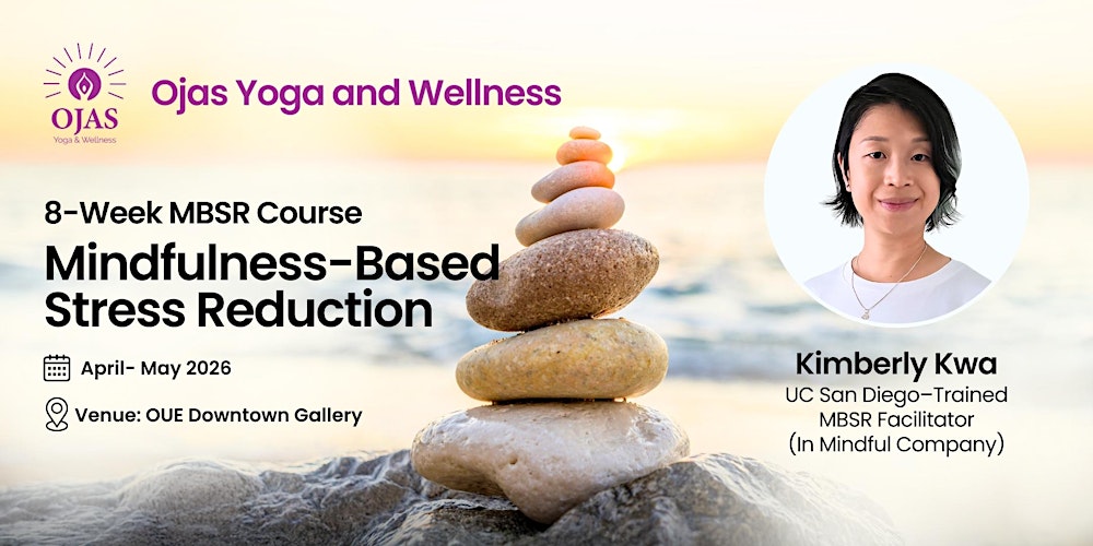 MBSR: 8-Week Mindfulness-Based Stress Reduction