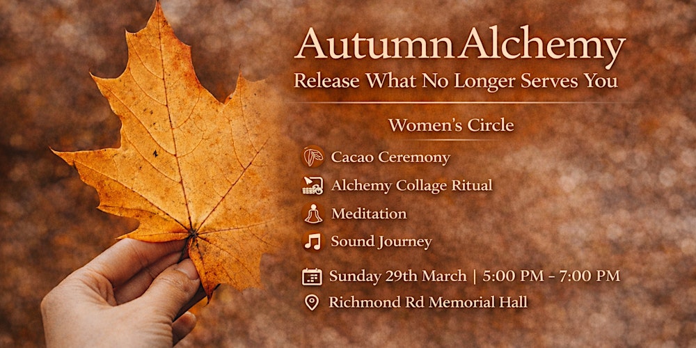 Autumn Alchemy Women's Circle: Cacao, Alchemy Art Ritual & Sound Journey