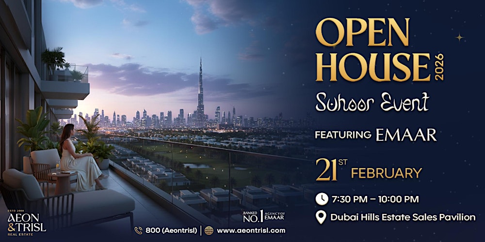 EMAAR Open House Suhoor Event – Dubai Hills Estate | 21 February 2026