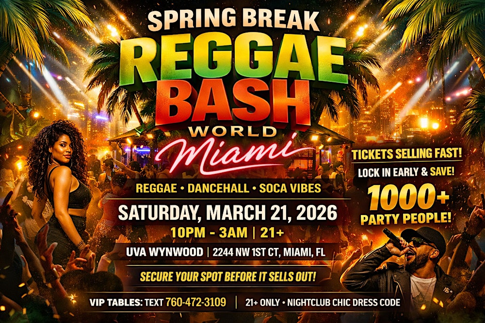 Reggae Bash World – Miami Spring Break Party | March 21 | UVA Wynwood