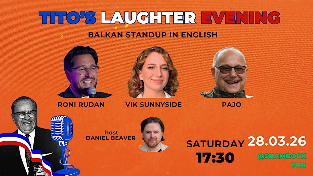 Tito's Laughter Evening - Balkan Comedy in English @Shamrock Irish Pub