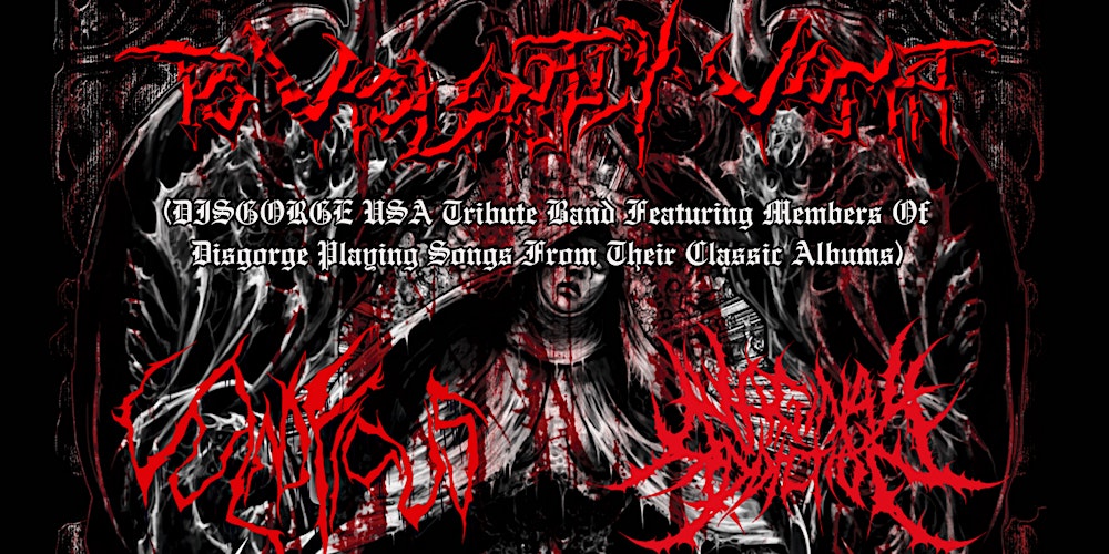 To Violently Vomit (Disgorge USA Tribute), Vulnificus + Support