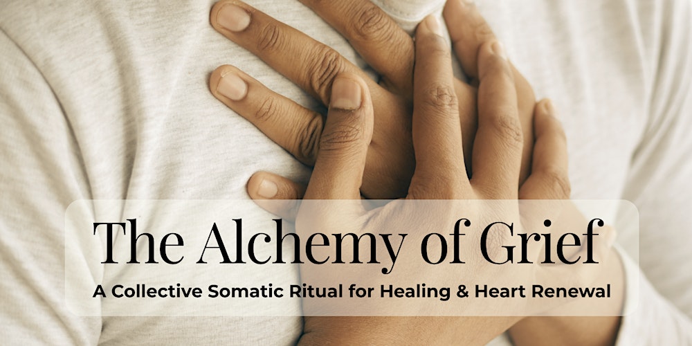 The Alchemy of Grief