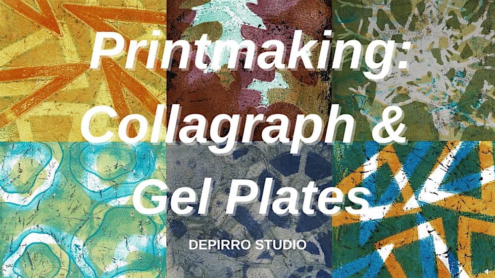 Printmaking: Collagraph & Gel Plates (A&C Seattle)
