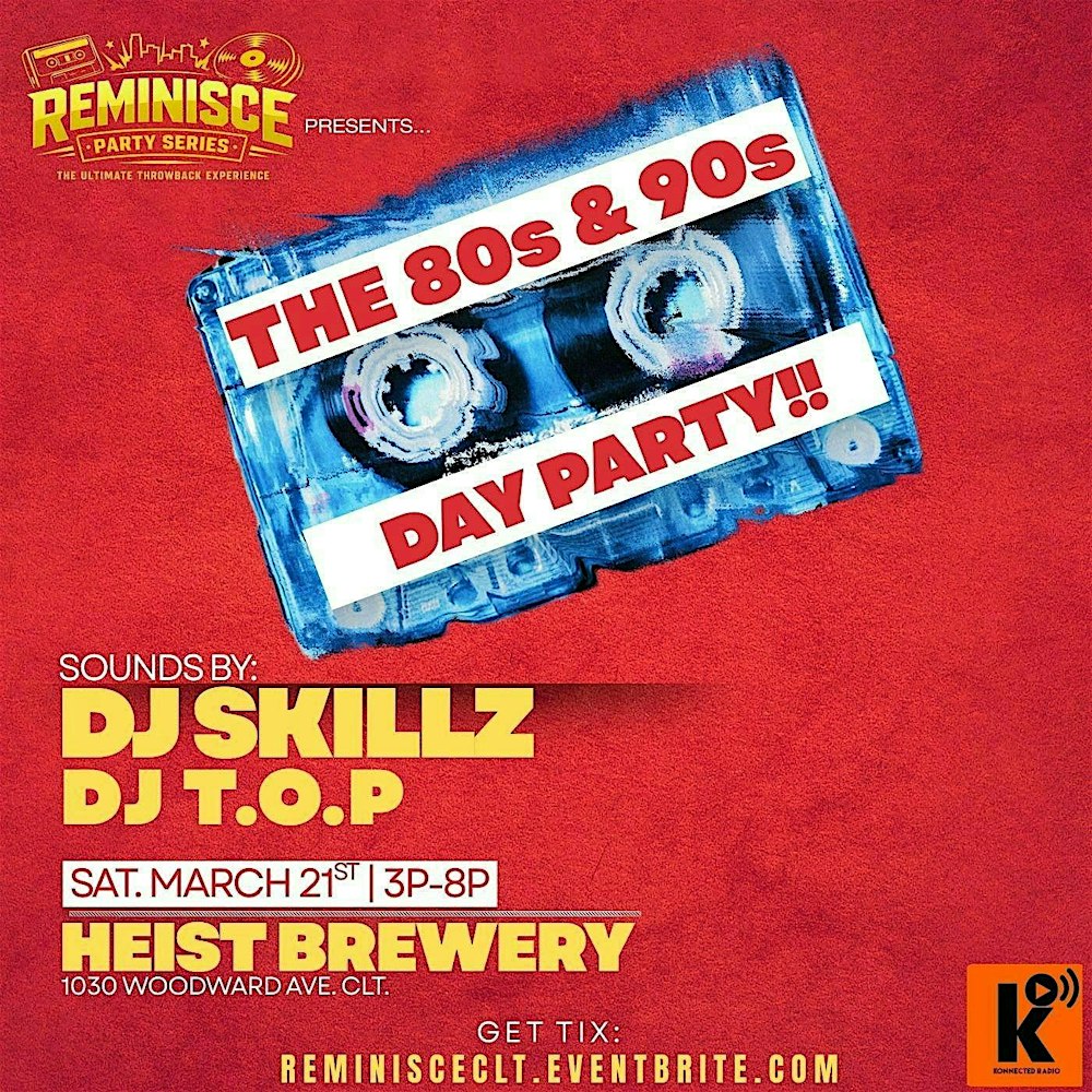 Reminisce “The 90s Day Party"