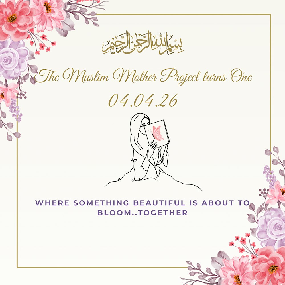 One Year of Muslim Mother Project