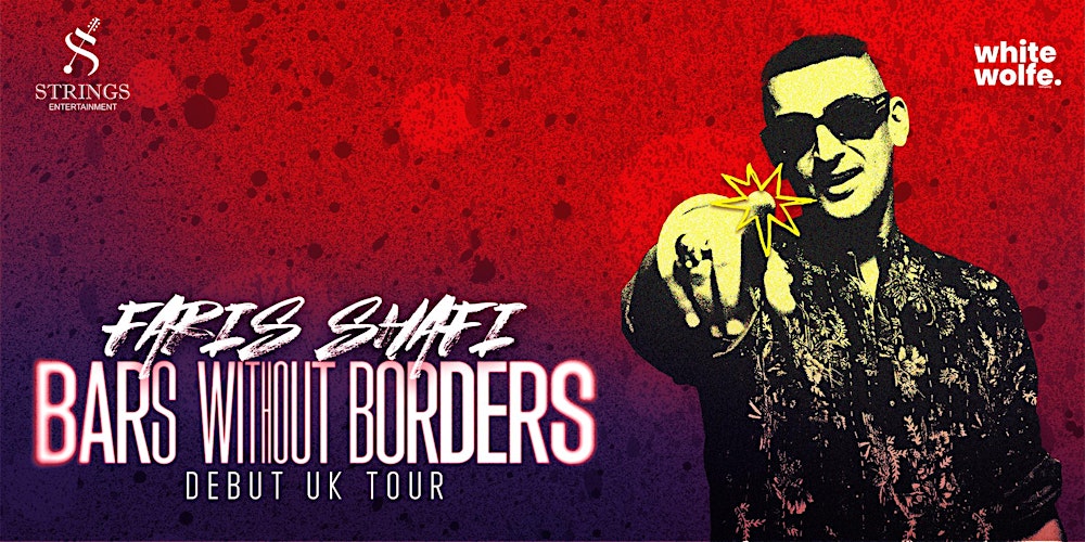 Bars without Borders- Faris Shafi Live in Manchester