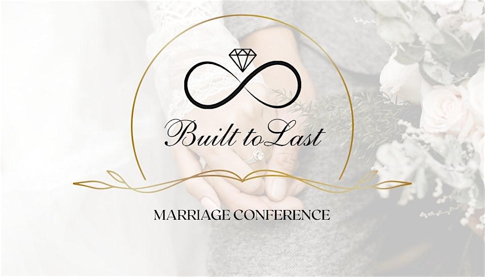 Built to Last Marriage Conference 2026