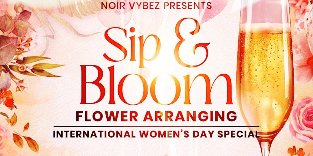 Sip & Bloom:  Flower Arranging: International Women’s Day | Glasgow