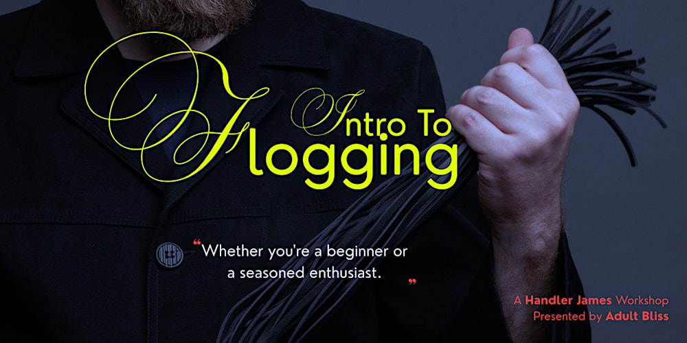 Intro To Flogging (With James from SAPAH) Workshop
