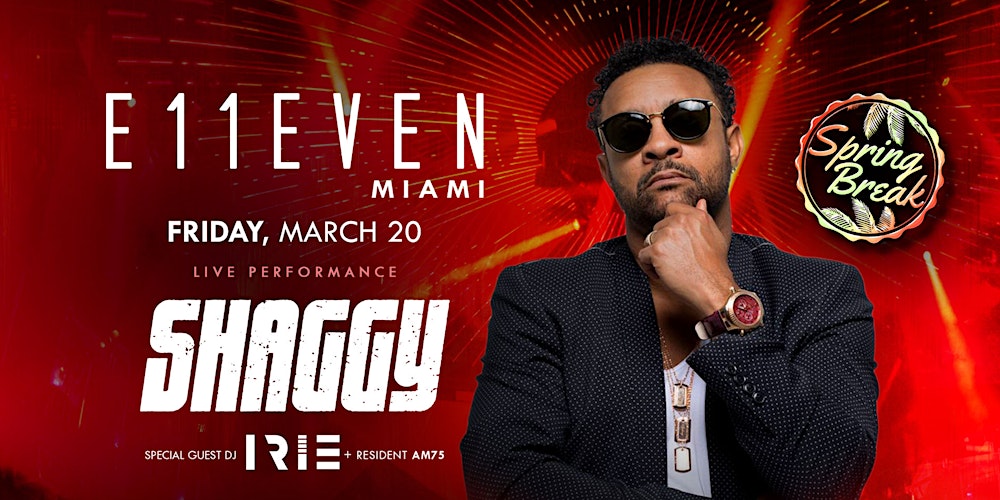 Shaggy | Live Concert Party Friday | E11EVEN Miami