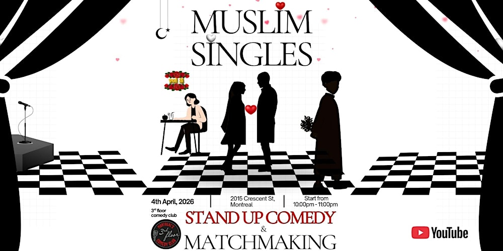MUSLIM SINGLES COMEDY SHOW & MATCHMAKING VOL.3