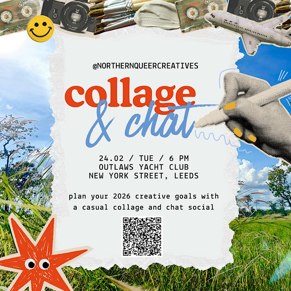 Northern Queer Creatives: Goal Setting and Collaging Social