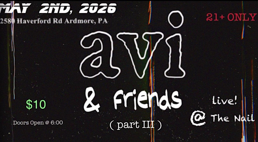 avi & friends (part iii)