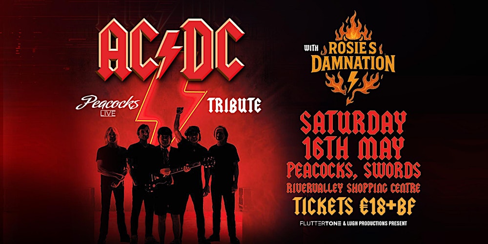 AC/DC Tribute - Rosie’s Damnation, 16th May Peacocks Swords