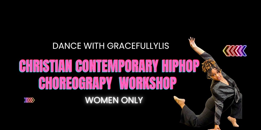 Christian Contemporary Hip Hop Choreography Class for Women