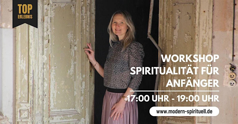 Workshop Spiritualität für Anfänger | Dresden