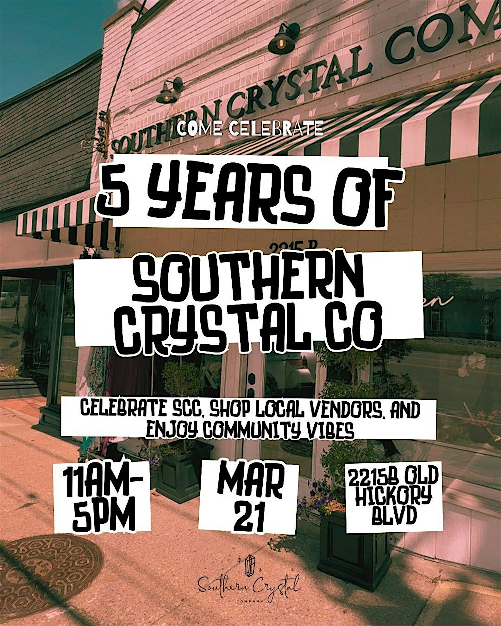Southern Crystal Company 5-Year Anniversary Market