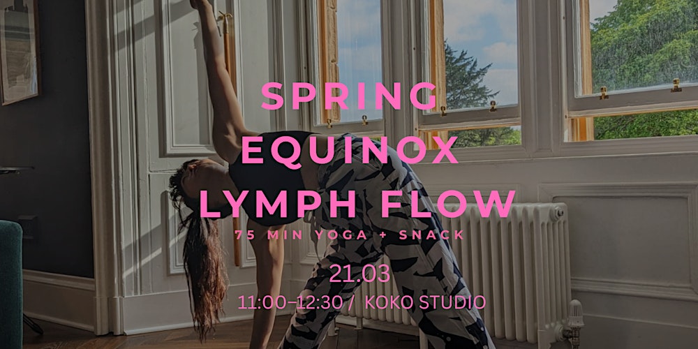 Spring Equinox — Lymph Flow