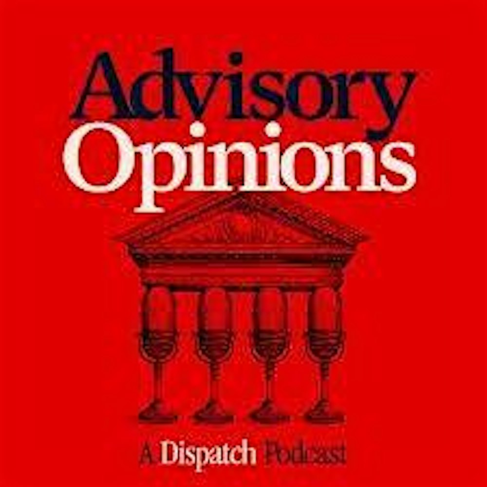 Last Branch Standing: A Conversation With Sarah Isgur of Advisory Opinions