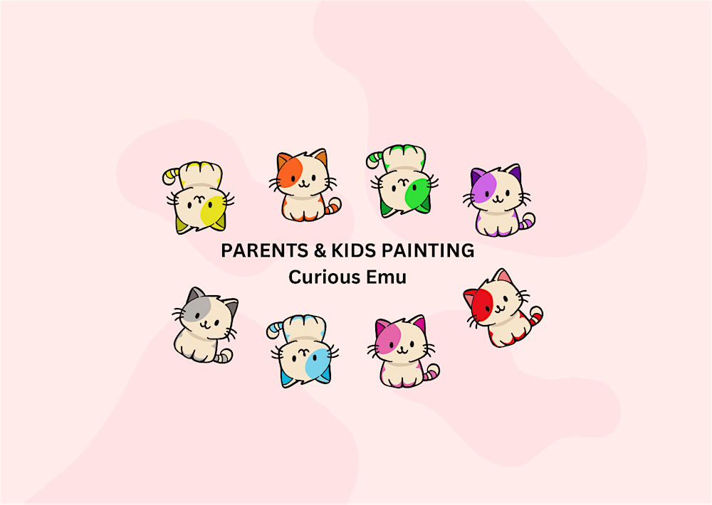 April School Holiday Workshop - PARENTS AND KIDS painting- Curious Emu