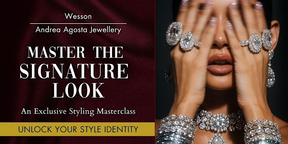 Andrea Agosta x Wesson: Jewellery & Styling Masterclass | Ivanhoe
