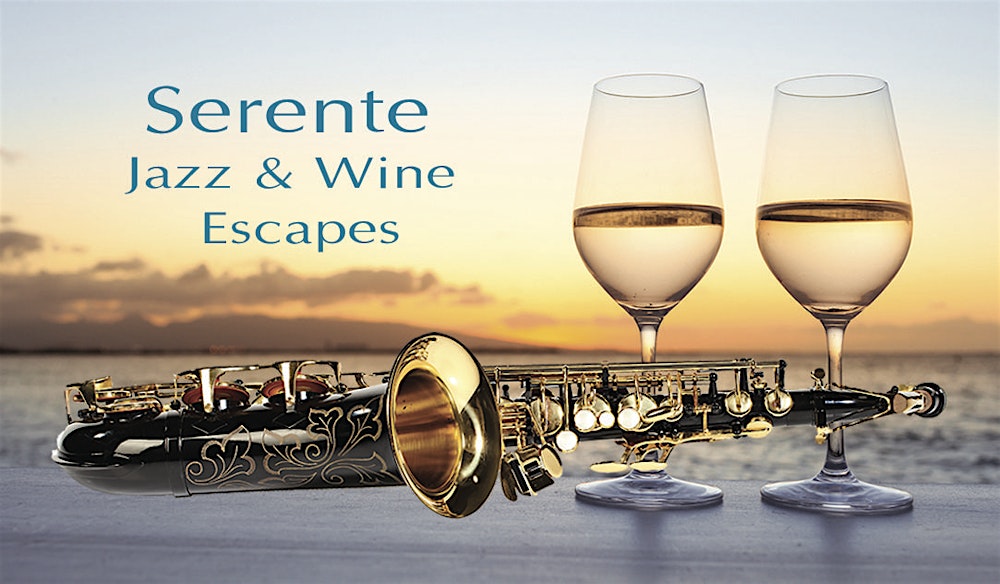 Serente Jazz & Wine Escapes Presents:  Sip & Shop Smooth Jazz WineDown