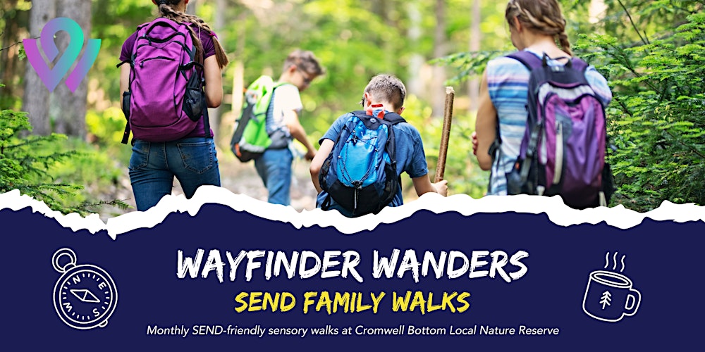 Wayfinder Wanders - SEND Family Walk (March 2026)