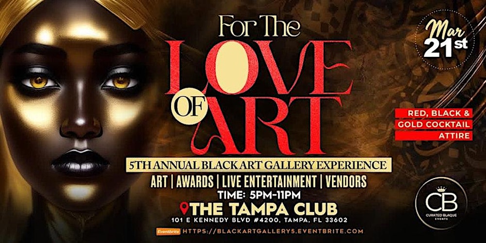 5TH Annual Art Gallery Experience, "FOR THE LOVE OF BLACK ART"