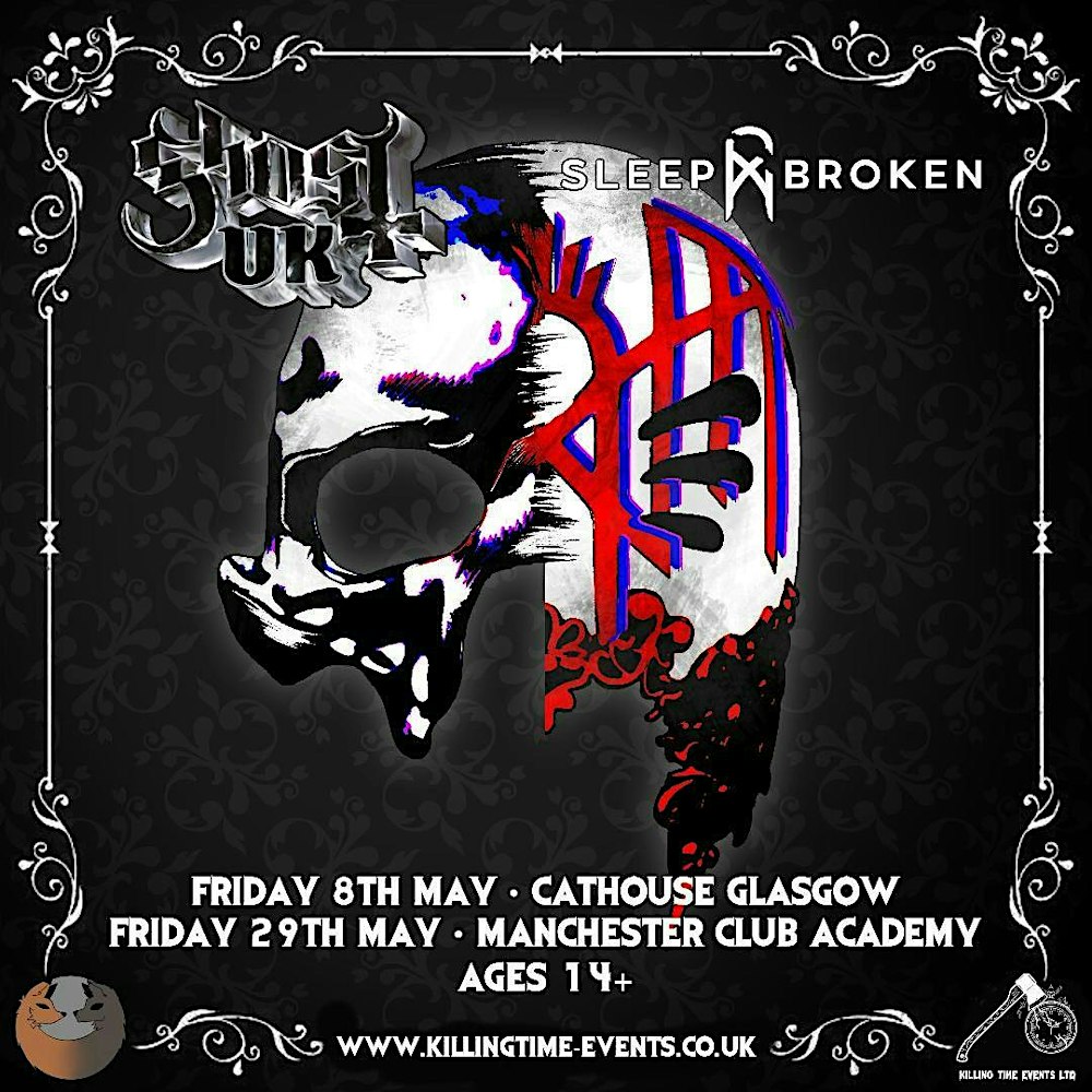 Ghost UK & Sleep Broken, Glasgow Cathouse