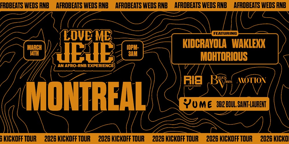 LOVE ME JEJE: AN AFRO-RNB EXPERIENCE MONTREAL