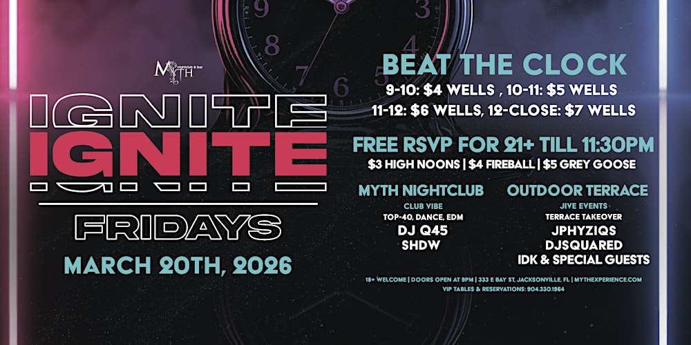 Myth Nightclub Presents: Ignite Fridays - Beat The Clock | 03.20.26