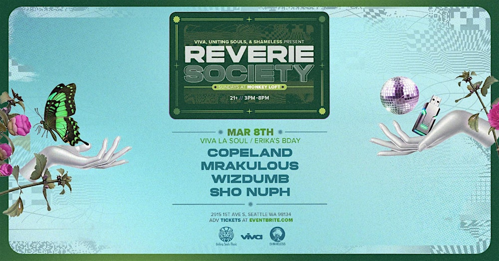Reverie Society : Viva La Soul + Erika's Bday: March 8th, 2026