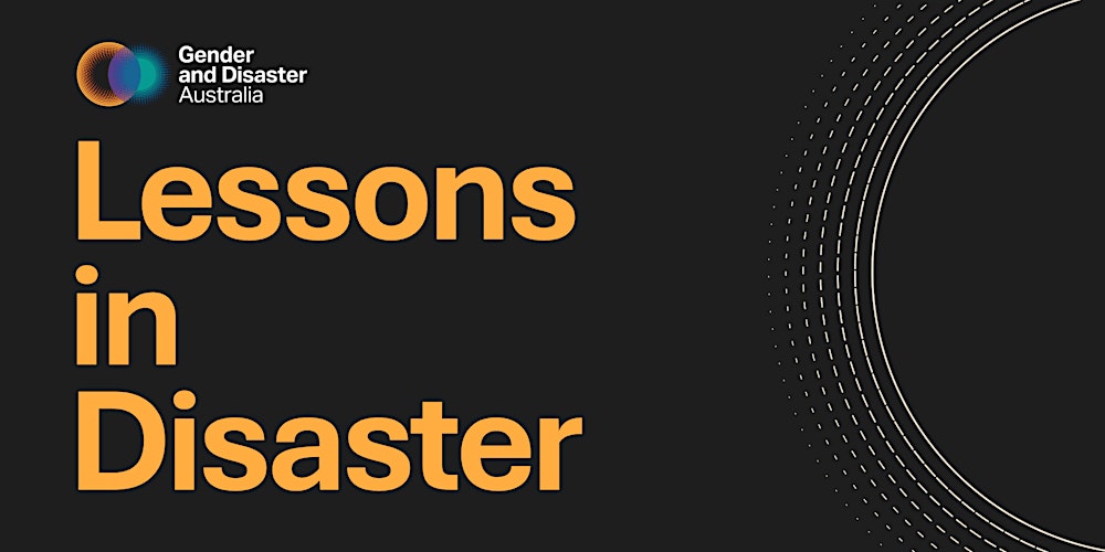 Lessons in Disaster, Launceston, April 2026