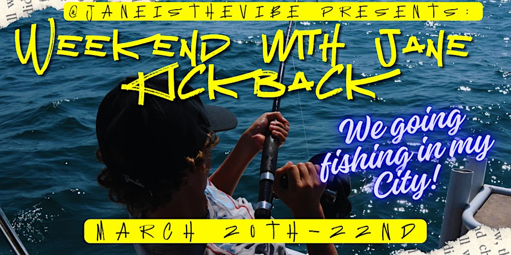 Singles WEEKEND FISHING KICKBACK