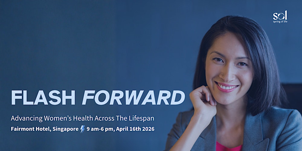 FLASH FORWARD - Advancing Women's Health Across The Lifespan
