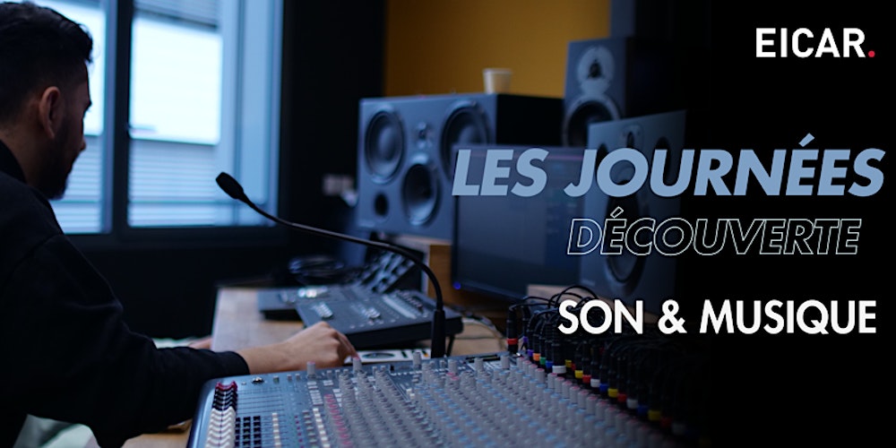 JOURNEE DECOUVERTE #3 SON&MUSIQUE