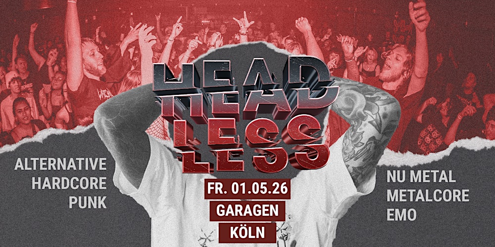 Headless • The Home of Core & Alternative Rock • Köln