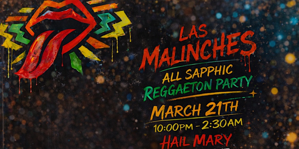 Las Malinches: All Sapphic Reggaeton Party