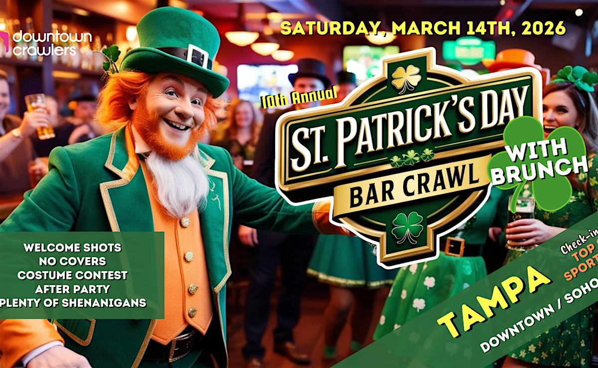 St. Patrick's Day Bar Crawl & Brunch - TAMPA (Top Shelf Lounge)