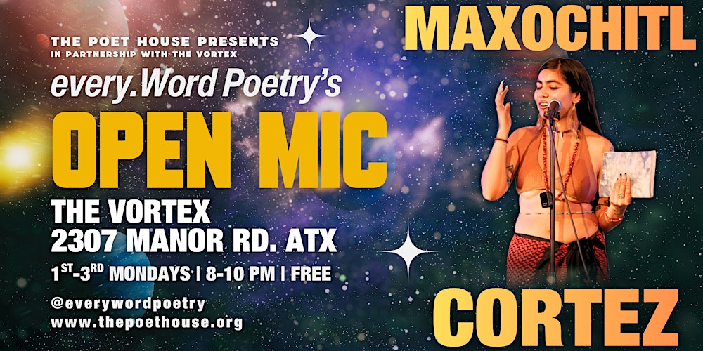 every.Word's Open Mic | Hosted by Maxochitl Cortez