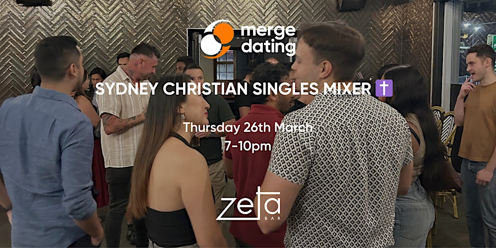 Sydney Christian Singles Mixer | Zeta Bar | Thurs March 26
